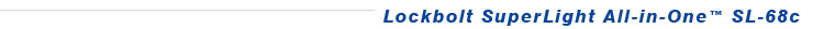 Lockbolt SuperLight All-in-One SL-68c